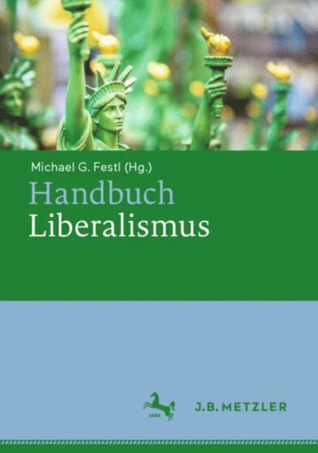 Michael G. Festl - Handbuch Liberalismus, E-bok