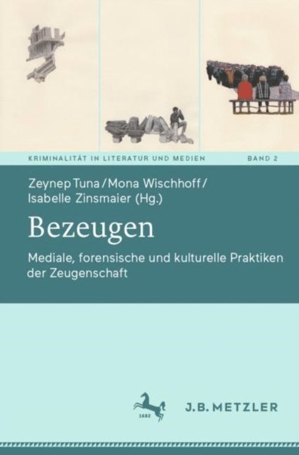 Isabelle Zinsmaier, Mona Wischhoff, Zeynep Tuna - Bezeugen, E-bok