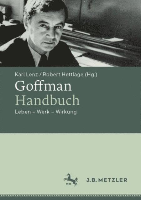 Robert Hettlage, Karl Lenz - Goffman-Handbuch, E-bok