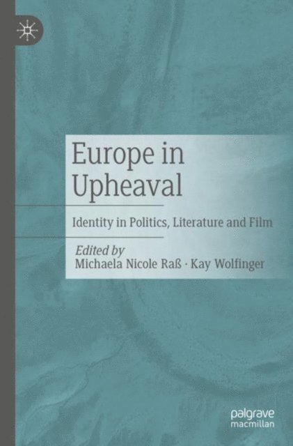 Kay Wolfinger, Michaela Nicole Ra - Europe in Upheaval, E-bok