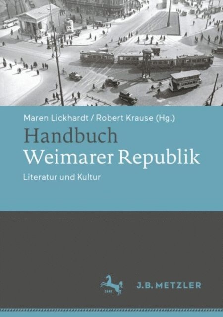 Robert Krause, Maren Lickhardt - Handbuch Weimarer Republik, E-bok