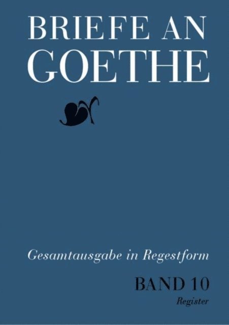 Klassik Stiftung Weimar - Briefe an Goethe, E-bok