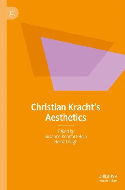 Heinz Drugh, Susanne Komfort-Hein - Christian Kracht's Aesthetics, E-bok