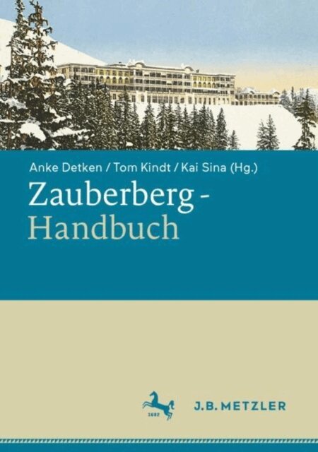 Kai Sina, Tom Kindt, Anke Detken - Zauberberg-Handbuch, E-bok