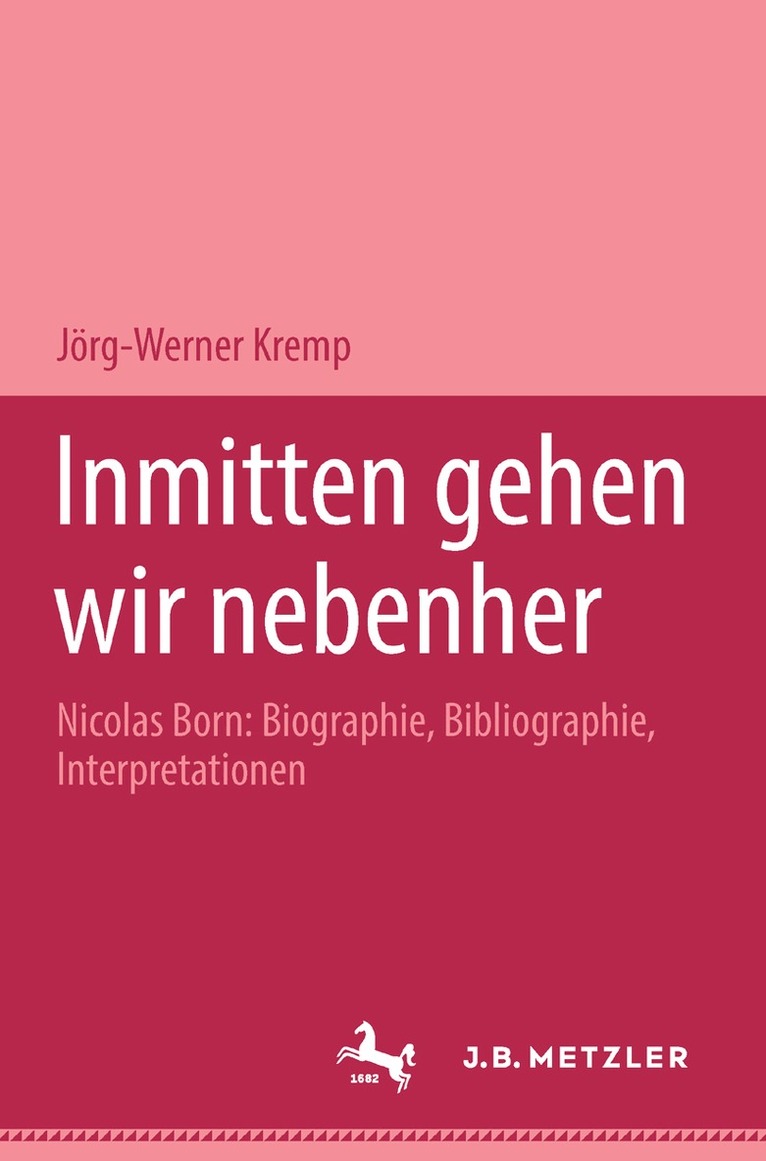 Jörg-Werner Kremp - Inmitten gehen wir nebenher, Häftad