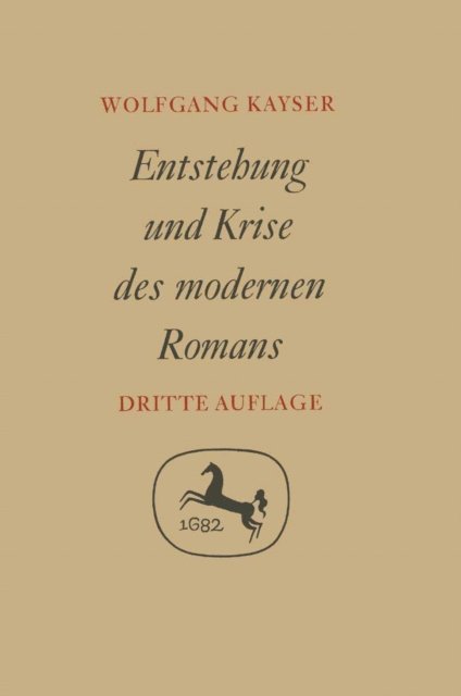 Wolfgang Kayser - Entstehung und Krise des modernen Romans, E-bok