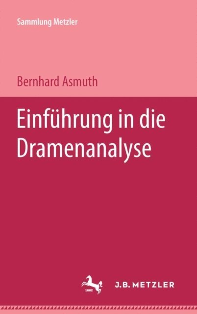 Bernhard Asmuth - Einführung in die Dramenanalyse, E-bok