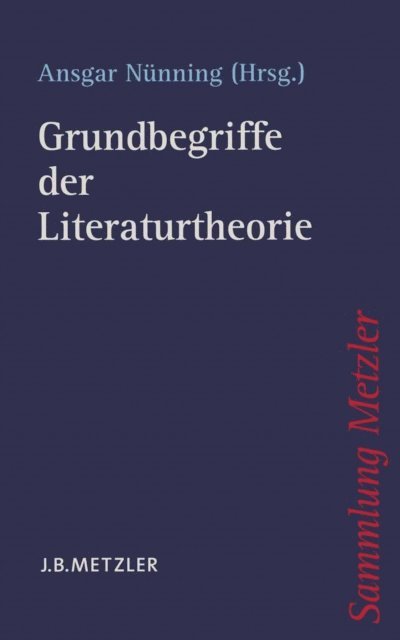 Ansgar Nunning - Grundbegriffe der Literaturtheorie, E-bok