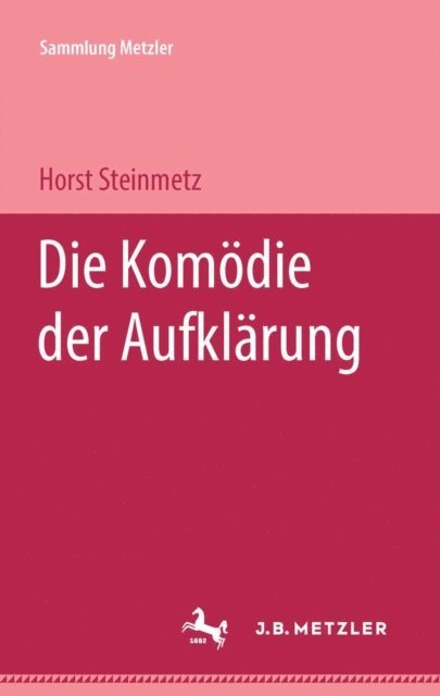 Horst Steinmetz - Die Komödie der Aufklärung, E-bok