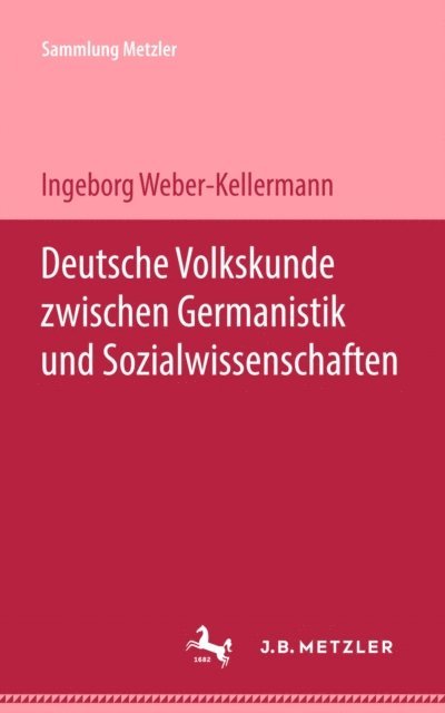 Ingeborg Weber-Kellermann - Deutsche Volkskunde zwischen Germanistik und Sozialwissenschaften, E-bok