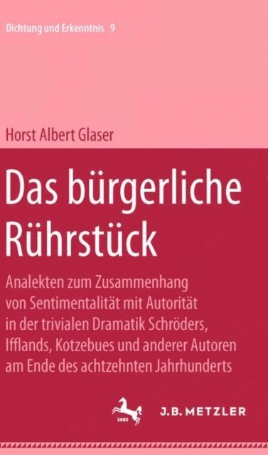 Horst Albert Glaser - Das bürgerliche Rührstück, E-bok