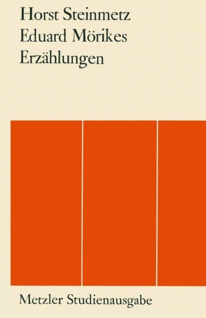 Horst Steinmetz - Eduard Mörikes Erzählungen, E-bok