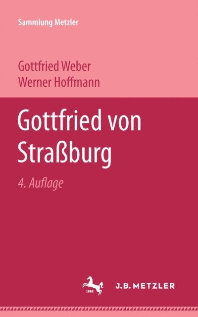 Werner Hoffmann, Gottfried Weber - Gottfried von Straßburg, E-bok