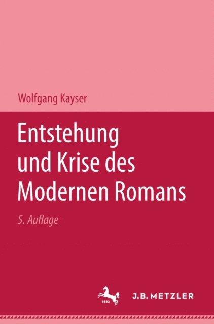 Wolfgang kayser - Entstehung und Krise des modernen Romans, E-bok