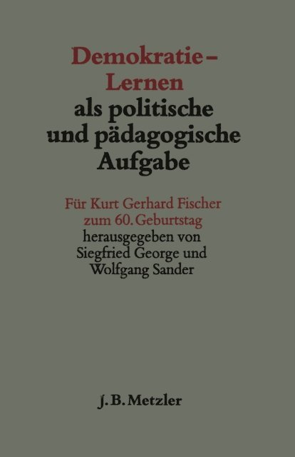 Wolfgang Sander, Siegfried George - Demokratie-Lernen als politische und pädagogische Aufgabe, E-bok