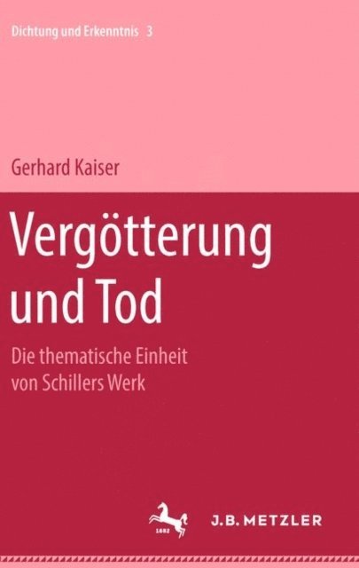 Gerhard Kaiser - Vergötterung und Tod, E-bok