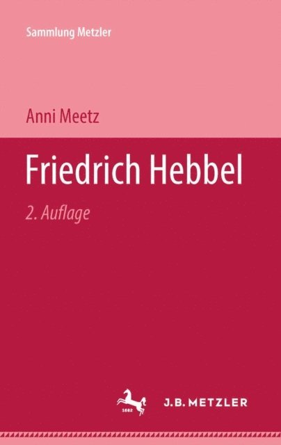 Anni Meetz - Friedrich Hebbel, E-bok