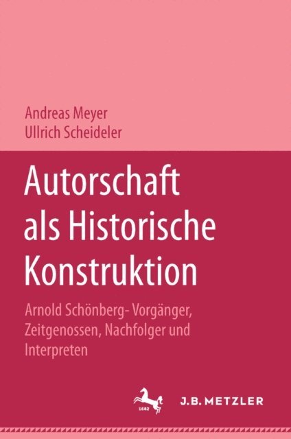 Arnold Schonberg - Authorshaft als historicische Konstrution, E-bok