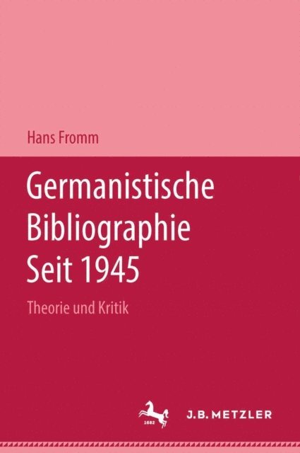 Hans Fromm - Germanistische Bibliographie seit 1945, E-bok