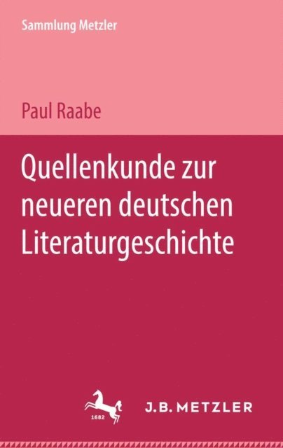 Paul Raabe - Quellenkunde zur neueren deutschen Literaturgeschichte, E-bok
