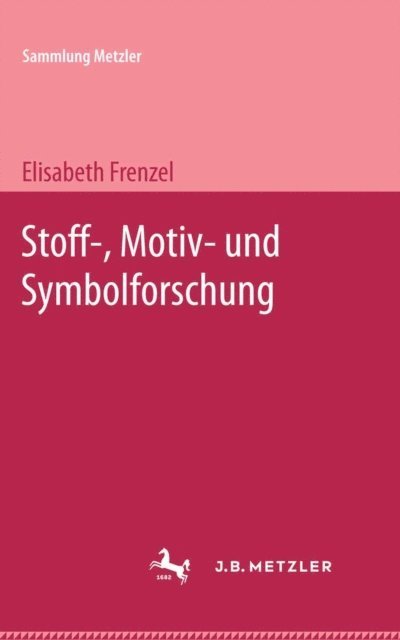 Elisabeth Frenzel - Stoff-,Motiv-und Symbolforschung, E-bok