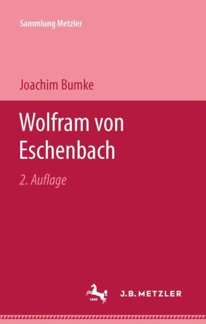 Joachim Bumke - Wolfram von Eschenbach, E-bok