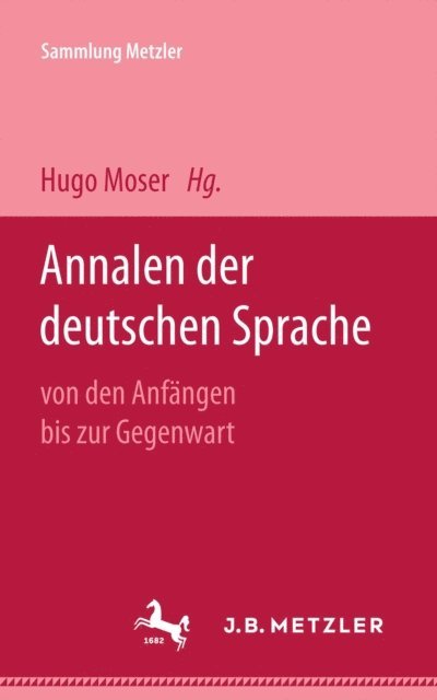 Hugo Moser - Annalen der deutschen Sprache, E-bok