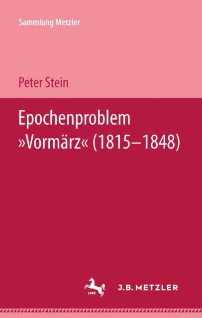 Peter Stein - Epochenproblem "Vormärz" (1815–1848), E-bok
