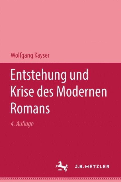 Wolfgang Kayser - Entstehung und Krise des modernen Romans, E-bok
