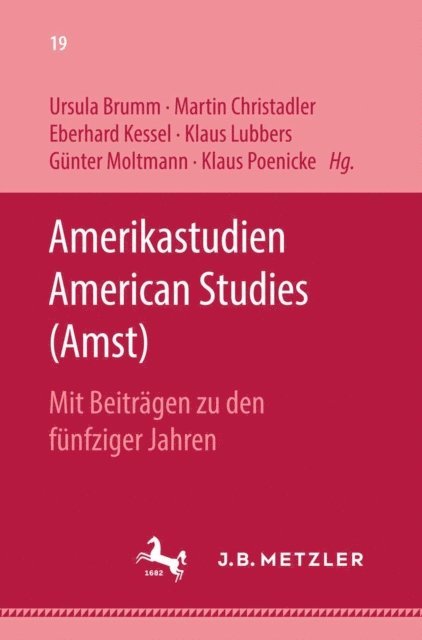 Klaus Poenicke, Gunter Motlmann, Kalus Lubbers, Eberhard Kessel, Martin Christadler, Ursula Brumm - Amerikastudien / American Studies, E-bok