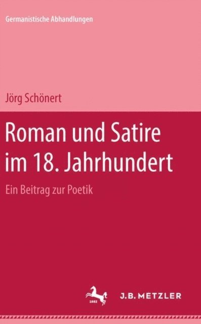 Jorg Schonert - Roman und Satire im 18. Jahrhundert, E-bok