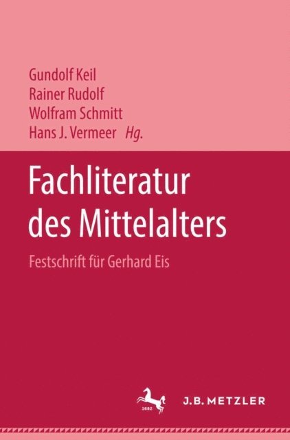 Hans J. Vermeer, Wolfram Schmitt, Rainer Rudolf, Gundolf Keil - Fachliteratur des Mittelalters, E-bok