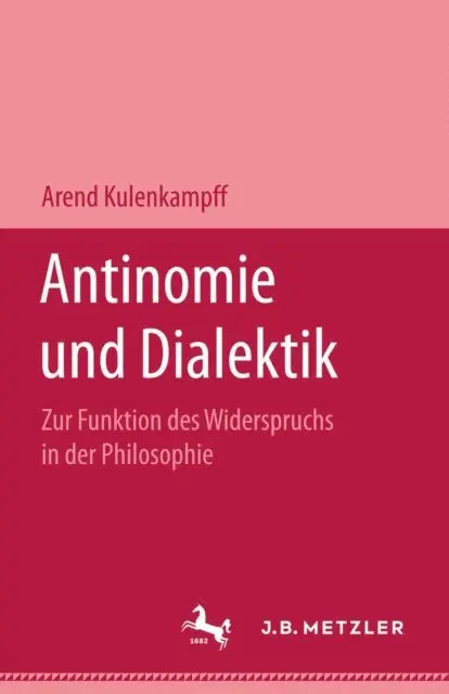 Arend Kulenkampff - Antinomie und Dialektik, E-bok. Tillgänglighet: Lägg i varukorg