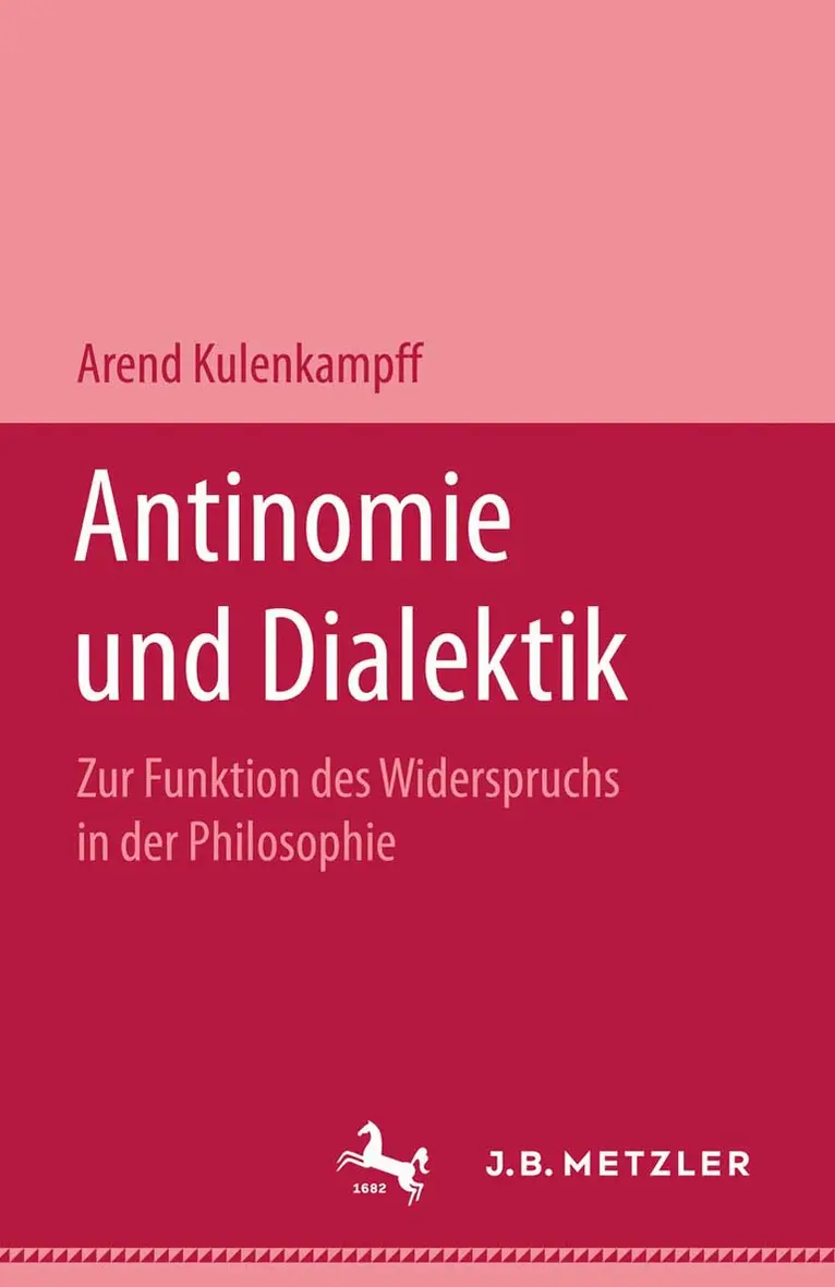 Arend Kulenkampff - Antinomie und Dialektik, Inbunden. Tillgänglighet: Lägg i varukorg
