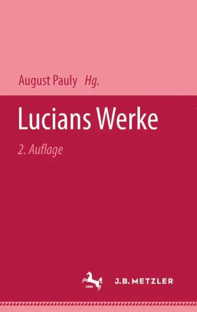 August Pauly - Lucians Werke, E-bok. Tillgänglighet: Lägg i varukorg