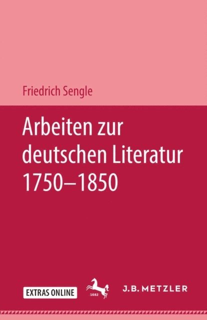 Friedrich Sengle - Arbeiten zur deutschen Literatur 1750–1850, E-bok
