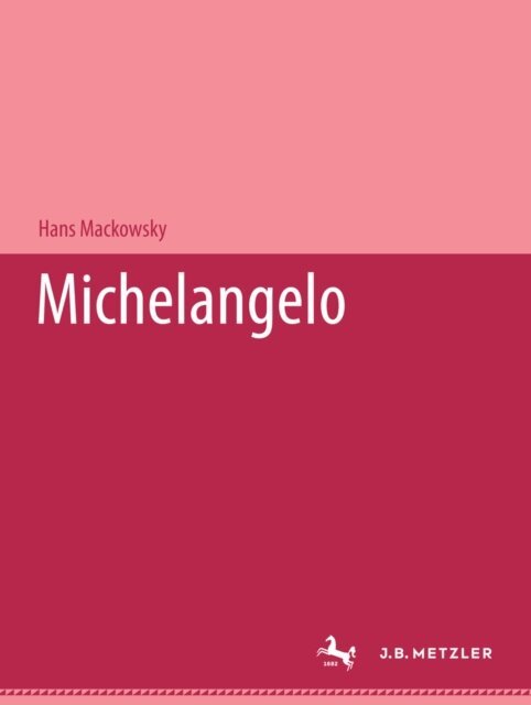 Hans Mackowsky - Michelangelo, E-bok