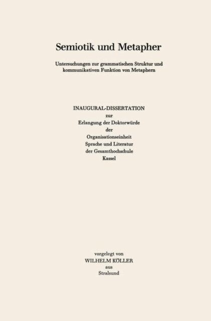 Wilhelm Koller - Semiotik und Metapher, E-bok
