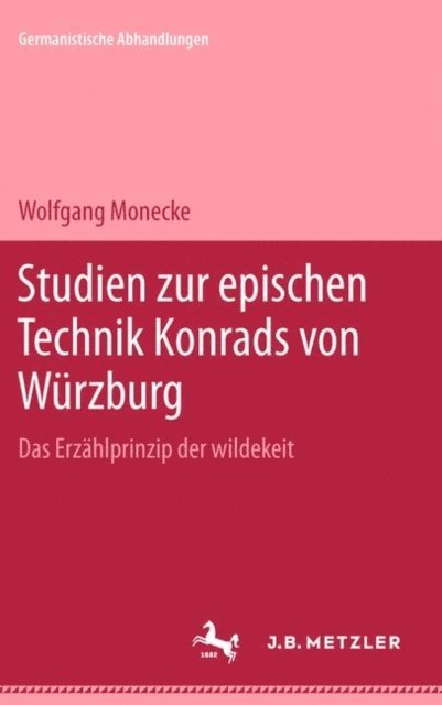 Wolfgang Monecke - Studien zur epischen Technik Konrads von Würzburg, E-bok