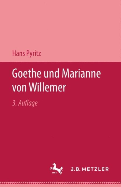 Hans Pyritz - Goethe und Marianne von Willemer, E-bok