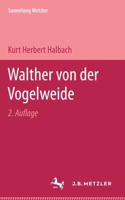 Kurt Herbert Halbach - Walther von der Vogelweide, E-bok