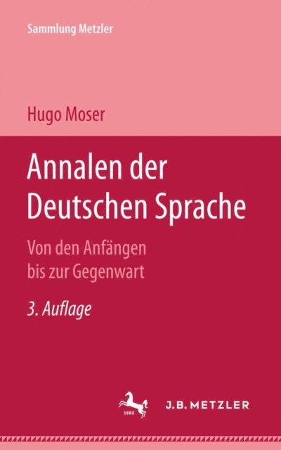 Hugo Moser - Annalen der deutschen Sprache, E-bok