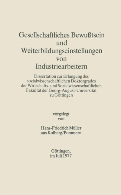 Hans-Friedrich Muller - Gesellschaftliches Bewußtsein und Weiterbildungseinstellungen von Industriearbeitern, E-bok