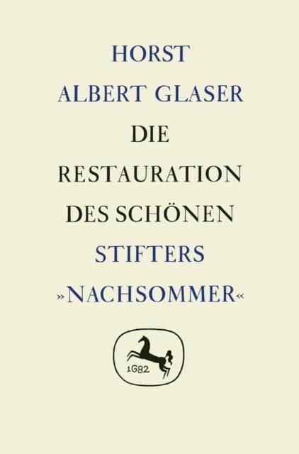 Horst Albert Glaser - Die Restauration des Schönen, E-bok