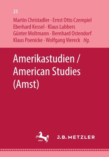 Wolfgang Viereck, Klaus Poenicke, Bernhard Ostendorf, Gunter Moltmann, Klaus Lubbers, Eberhard Kessel, Ernst Otto Czempiel, Martin Christadler - Amerikastudien / American Studies, E-bok