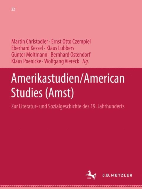 Wolfgang Viereck, Klaus Poenicke, Bernhard Ostendorf, Gunter Moltman, Klaus Lubbers, Eberhard Kessel, Ernst Otto Czempiel, Martin Christadler - Amerikastudien / American Studies, E-bok