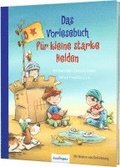 Das Vorlesebuch fr kleine starke Helden