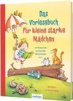 Das Vorlesebuch fr kleine starke Mdchen