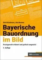 Dirk Richelmann, Udo Moewes - Bayerische Bauordnung im Bild, Inbunden. Tillgänglighet: Lägg i varukorg