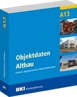 BKI Baukosteninformationszentrum Deutscher Architektenkammern, Bki - BKI Objektdaten Altbau A13, Häftad. Tillgänglighet: Lägg i varukorg